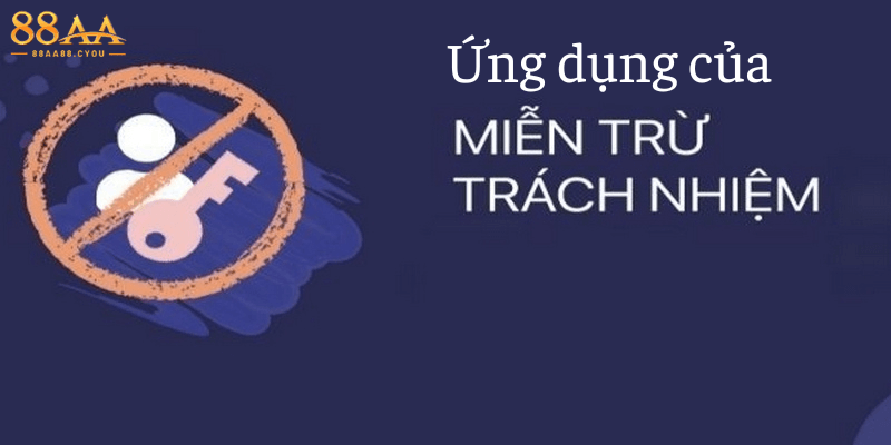 Ứng dụng của Miễn trừ trách nhiệm 88aa trong kinh doanh